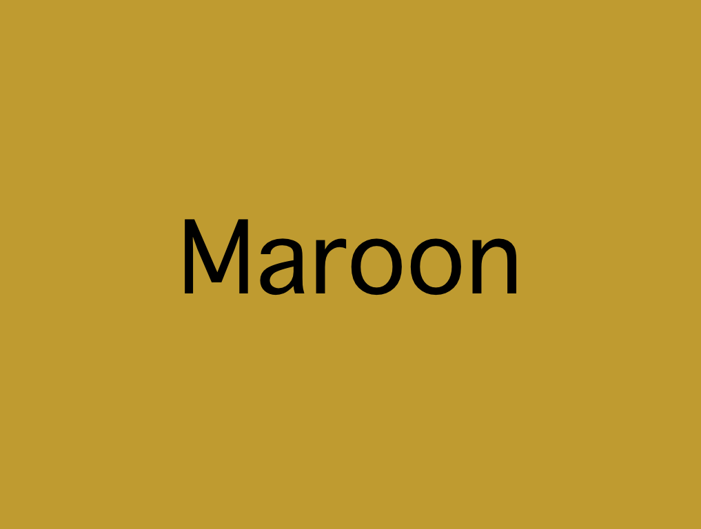 Maroon